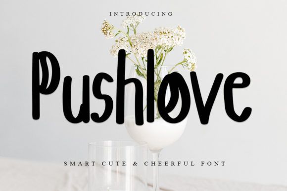 Pushlove: A Warm Script Font for Creative Projects