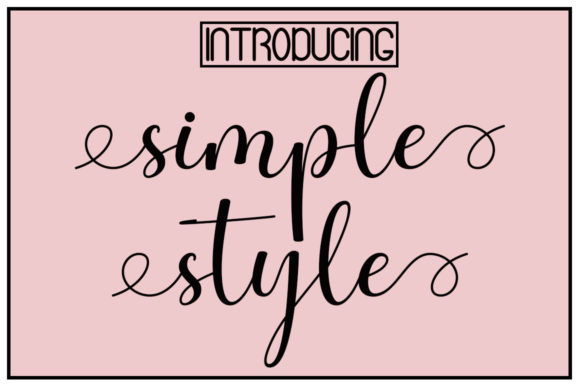 Simple Style: A Handwritten Font That Brings Romance to Your Creations